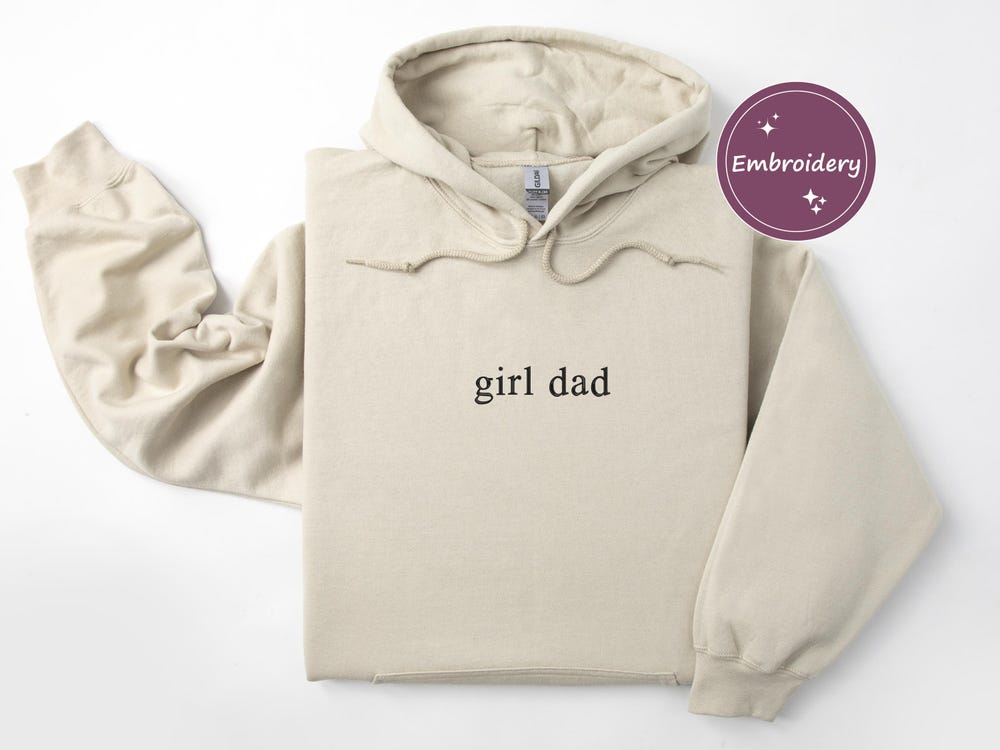Girl Dad Embroidered Hoodie, Girl Dad Gift,Xmas Dad Gift , Dad Life Hoodie, New Dad Gift, Custom Embroidery,Girl Dad Apparel