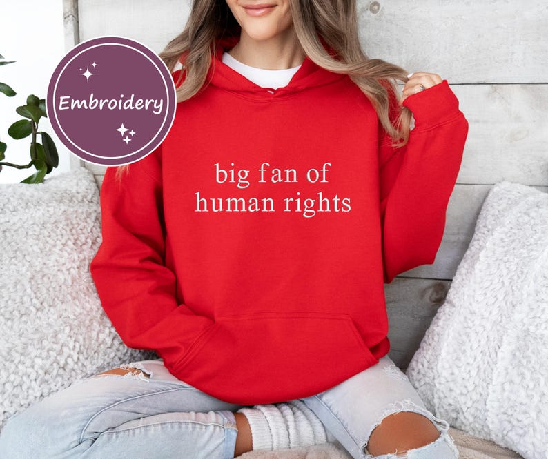 Embroidered Big Fan of Human Rights Hoodie Equality Hodie, Social ...