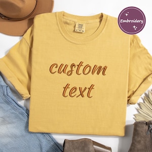 Personalized Embroidered Comfor Colors Shirt, Custom T-Shirt, Embroidered Tee,Embroidered T-Shirt, Custom Embroidered Shirt,Custom Tee