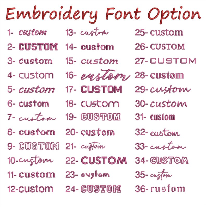 May include: A white background displays 36 different embroidery font options. The title "Embroidery Font Option" is in red script. Each font is numbered and shows the word "custom" in various styles, including bold, outlined, and script.