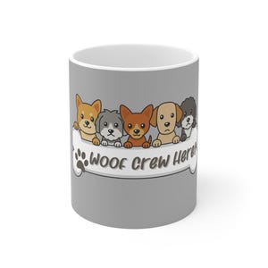 Dog Lover Gift Mug - Cute Puppy Coffee Cup - Woof Crew | Funny Dog Mom Mug