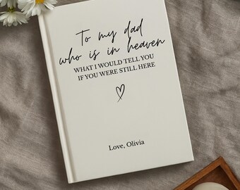 Letters to Dad in Heaven Grief Journal: Father Memorial Remembrance Notebook