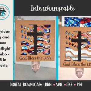 May include: Wooden nightlight with interchangeable inserts. The design features an American flag and a cross, with the text "God Bless the USA." The nightlight is 3.5 inches in size and includes a digital download option.