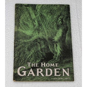 THE HOME GARDEN Magazine January 1943 • Rare Vol. 1 No. 1 • Soft Cover • World War ll Era • &quot;Garden for Victory&quot; • Excellent Condition