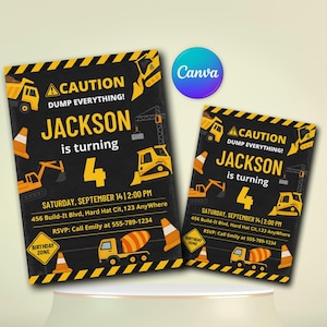 May include: Two black and yellow construction-themed birthday invitations. The invitations read "CAUTION DUMP EVERYTHING! JACKSON is turning 4." The invitations include the date, time, and RSVP information. The Canva logo is visible.