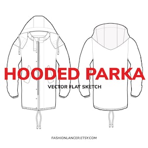 May include: A black and white line drawing of a hooded parka with a drawstring hood and a zipper closure. The text "HOODED PARKA VECTOR FLAT SKETCH" is below the image.