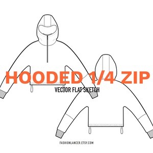 Könnte beinhalten: Linienzeichnung eines Kapuzenpullovers mit 1/4-Reißverschluss und einem verkürzten Saum. Der Text "HOODED 1/4 ZIP" ist in Orange über der Zeichnung geschrieben. Der Text "VECTOR FLAT SKETCH" ist in Schwarz unter der Zeichnung geschrieben. Der Text "FASHIONLANCER.ETSY.COM" ist in Schwarz unter der Zeichnung geschrieben.