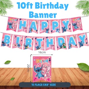 May include: A pink birthday banner with blue text that reads "HAPPY BIRTHDAY". The banner features images of Stitch and Angel. The banner is 10 feet long and has 15 flags, each 5x8 inches in size.