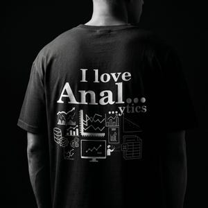 I Love Analytics Tee | Data Analysis Shirt, Funny Data Scientist Design