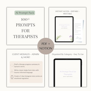 May include: A digital product pack for therapists, featuring over 100 prompts. The image displays a tablet and documents with the title "AI Prompt Pack for Therapists." Additional text includes "Client Messages - Admin & More!" and "Organized By Category - Easy To Use."