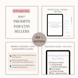 May include: An AI Prompt Pack for Etsy sellers, with over 100 prompts. The image shows a tablet and documents with the text "AI Prompt Pack for Etsy Sellers." Categories include product creation, listing writing, and social media. PDF and Notion formats are available.