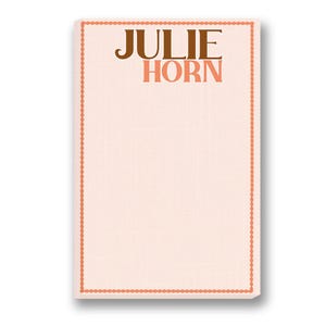 Julie Note Pad | Custom Note Pad | Custom Printed Notepads | Monogrammed Memo Pads | Personalized Pads | Customized Note Paper