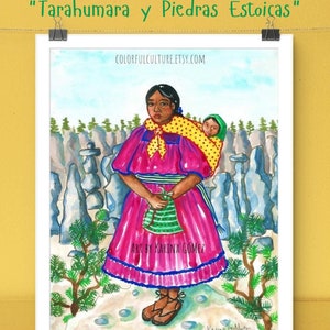May include: Watercolor painting of a woman in a pink dress with a baby on her back, standing in front of a rocky landscape. The painting is titled "Tarahumara y Piedras Estoicas" and is signed by the artist, Karina Gomez.