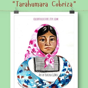 May include: Watercolor painting of a young girl wearing a pink headscarf and traditional clothing. The painting is titled "Tarahumara Cobriza" and is signed by the artist, Karina Gomez.