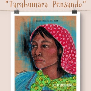 May include: A colorful painting of a woman with dark hair wearing a red headscarf with white polka dots and a green scarf with yellow flowers. The painting is titled "Tarahumara Pensando" and is signed "Karina Gomez".