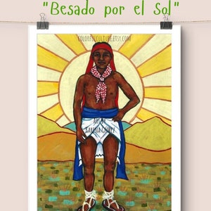 Besado por el Sol/Sun Kissed" Tarahumara Man,Hombre Raramuri, Original Painting & Prints by Karina Gomez-Mexican Folk Art Poster-Indigenous