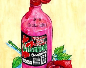 Rosa Valentina" Original Art and Giclee Prints by Karina Gomez - Mexican Art - Kitchen Decor  - Cocina Mexicana - Salsa Valentina - Rose