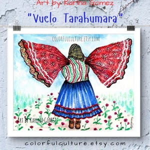 May include: Watercolor painting of a person wearing a traditional red and white dress with a blue skirt and red and white trim. The person is standing in a field of red flowers with a blue sky in the background. The painting is titled "Vuelo Tarahumara" and is signed by the artist, Karina Gomez.
