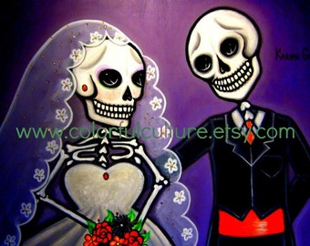 Hasta que la Vida nos Separe-Till Life do us Part-Art Print by Karina Gomez-Archival Matte Paper-8.5 x11"or11x17"-Dia de los Muertos Wedding