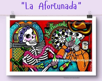 La Afortunada - The Lucky One" -Art Print by Karina Gomez- Dia de los Muertos / Sugar Skull / Catrina / Day of the Dead Theme / Mexican Art