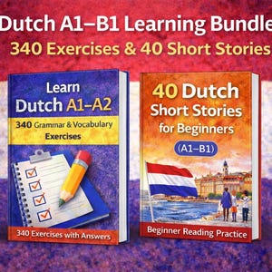 Könnte beinhalten: Zwei niederländische Sprachlernbücher. Das linke Buch trägt den Titel "Learn Dutch A1-A2" mit 340 Grammatik- und Vokabelübungen. Das rechte Buch trägt den Titel "40 Dutch Short Stories for Beginners". Der Hintergrund zeigt die niederländische Flagge.