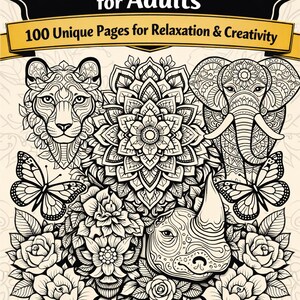 Könnte beinhalten: Schwarz-weiß Mandala-Malbuch-Cover mit dem Text "Mandala Coloring Book for Adults" und "100 Unique Pages for Relaxation & Creativity". Das Cover zeigt detaillierte Illustrationen eines Löwen, eines Elefanten, eines Nashorns, Schmetterlingen, Blumen und einem zentralen Mandala-Design.