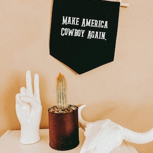 Make America Cowboy Again Banner, Cowboy Banner, Children Accessories, Western Banner