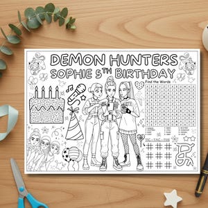 May include: A black and white coloring page featuring the text "DEMON HUNTERS SOPHIE 5TH BIRTHDAY". The page includes illustrations of three girls, a cake, a microphone, and a maze. There is also a word search puzzle.