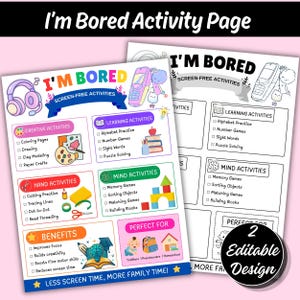 May include: Two printable activity sheets titled I'M BORED SCREEN-FREE ACTIVITIES. One sheet is colorful with icons for creative, learning, hand, and mind activities, plus benefits and target groups. The second sheet is a black and white version.