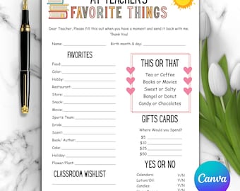 May include: A printable "My Teacher's Favorite Things" questionnaire on white paper. The form includes sections for favorites, a "This or That" section, gift card preferences, and a classroom wishlist. A black and gold pen is in the upper left corner.