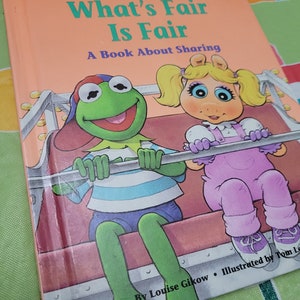 Jim Henson&#39;s Sesame Street Muppets in What&#39;s Fair is Fair Book, A book about sharing by Louise Gikow, illustrated by Tom Leigh, A Muppet Pre