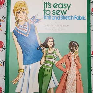 It&#39;s Easy to Sew Knit and Stretch Fabric book by Kerstin Martensson, KWIK SEW book, first edition printing 1973 Vintage Sewing Book