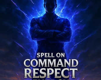 Hechizo de Comando Respeto a la Energía: Aumenta la Confianza y la Autoridad Magnética