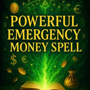 Emergency Money Spell – Attract Fast Cash, Urgent Financial Relief, and Prosperity Blessings