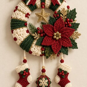 May include: A crocheted Christmas wreath featuring alternating dark green and cream textured segments, adorned with a large red poinsettia, pine sprigs, red berries, and a gold star. Three hanging ornaments include two stockings and a central bauble.