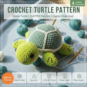 May include: A crocheted turtle pattern with the text "CROCHET TURTLE PATTERN" and "Mama Turtle | Full PDF Pattern | Digital Download". The turtle is green and white, with green yarn balls and a crochet hook. The pattern is beginner-friendly.