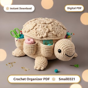 May include: A beige crochet turtle-shaped organizer with multiple pockets, holding scissors, yarn, and other craft supplies. The turtle's shell features a floral design. Text on the image reads "Instant Download", "Digital PDF", "Crochet Organizer PDF", and "Small0321".