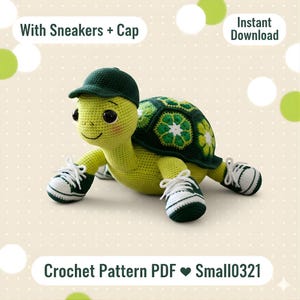May include: A crocheted turtle wearing a green cap and sneakers. The turtle has a yellow head and limbs, a green and white shell, and black eyes. Text on the image reads "With Sneakers + Cap", "Instant Download", and "Crochet Pattern PDF Small0321".