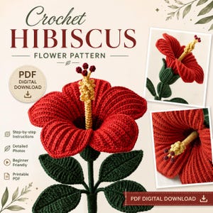 Könnte beinhalten: Eine digitale PDF-Häkelanleitung für eine Hibiskusblüte. Das Design zeigt einen großen gehäkelten roten Hibiskus mit gelbem Stempel und dunkelgrünen Blättern. Der Text lautet Crochet HIBISCUS FLOWER PATTERN, PDF DIGITAL DOWNLOAD.