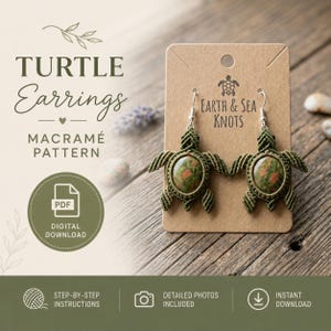 May include: Handmade olive green macrame turtle earrings with a natural stone centre, displayed on a brown card. The earrings feature a detailed knot pattern. The card has the text "EARTH & SEA KNOTS". The image also includes the text "TURTLE Earrings MACRAMÉ PATTERN".