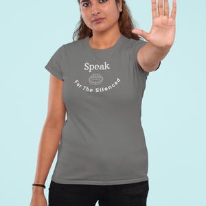 Speak for the Silenced T-Shirt, Anti-Hunger Social Justice Tee, Activist Shirt, Bold Statement Top