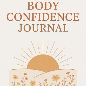 8-Week Body Confidence Journal | Glow-Up Wellness Printable Kit | Weight Loss Mindset Tracker, Self-Care, Movement, Food & Mood