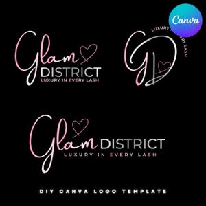 May include: Black background with three Glam District logos in pink and white script. The logos include a heart symbol and the text "DISTRICT LUXURY IN EVERY LASH". A Canva logo is in the upper right corner. The text "DIY CANVA LOGO TEMPLATE" is at the bottom.