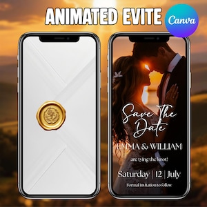 May include: Two smartphones showcasing wedding invitation designs. One displays a white envelope with a gold seal. The other features a couple at sunset with the text "Save The Date" and the names "EMMA & WILLIAM", along with the date "Saturday 12 July". The top text reads "ANIMATED EVITE Canva".