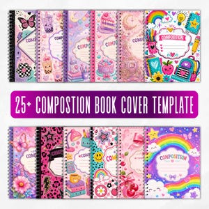 May include: A collection of spiral-bound composition book cover templates featuring colorful illustrations of rainbows, butterflies, cakes, stars, and school supplies. Each cover includes a central white label with the text COMPOSITION and lines.