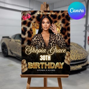 May include: A birthday party welcome sign featuring a woman in a leopard print dress. The sign reads "Welcome to Shopia Grace 30th Birthday" with the date "September 25. December". The Canva logo is in the upper right corner.