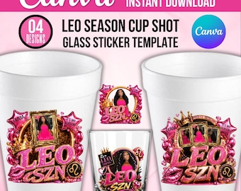 LEO SZN Schnapsglas-Vorlage, Löwe-Foto nach Wunsch, Sternzeichen, Aufkleber für Geburtstagsgeschenke, Löwe-Geburtstagsbecher, DIY-Canva