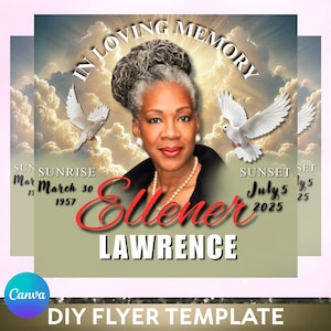 May include: A memorial flyer template featuring a portrait of a woman, with the text "In Loving Memory." The flyer includes dates, a dove graphic, and the name "Ellener Lawrence." The Canva logo is visible.