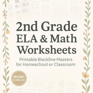 May include: A beige worksheet set for 2nd grade ELA and Math, with the text "2nd Grade ELA & Math Worksheets". The image includes spelling tests and math problems. The image is framed with a floral border and includes the text "Instant Download".