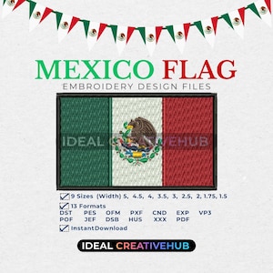 Puede incluir: Un diseño de bordado de la bandera mexicana, con franjas verticales verdes, blancas y rojas. La franja blanca incluye el escudo de armas mexicano. El texto dice "MEXICO FLAG EMBROIDERY DESIGN FILES". Incluye varios tamaños y formatos.